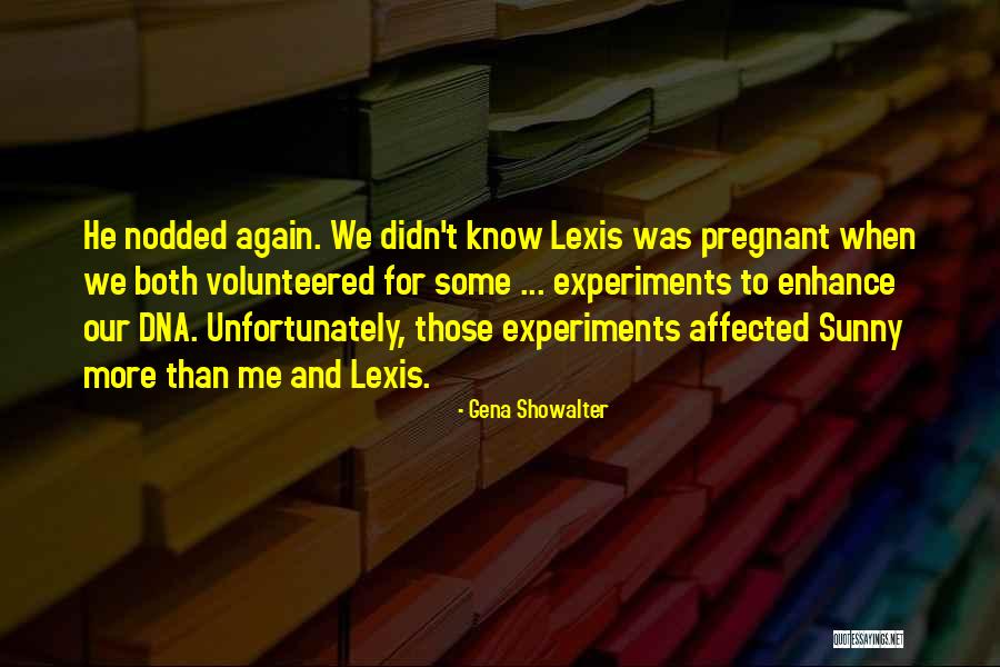 Mr Dna Quotes By Gena Showalter Mr Dna Quotes By Gena Showalter