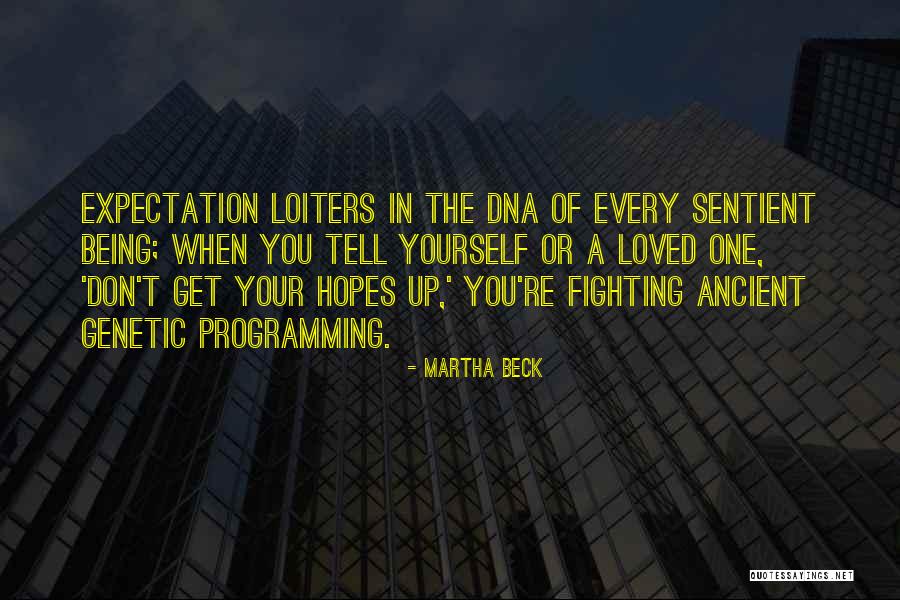 Mr Dna Quotes By Martha Beck Mr Dna Quotes By Martha Beck