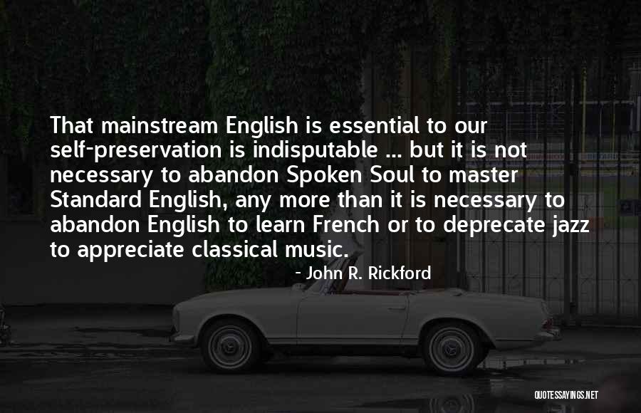 Mr Dolphus Raymond Quotes By John R. Rickford Mr Dolphus Raymond Quotes By John R. Rickford