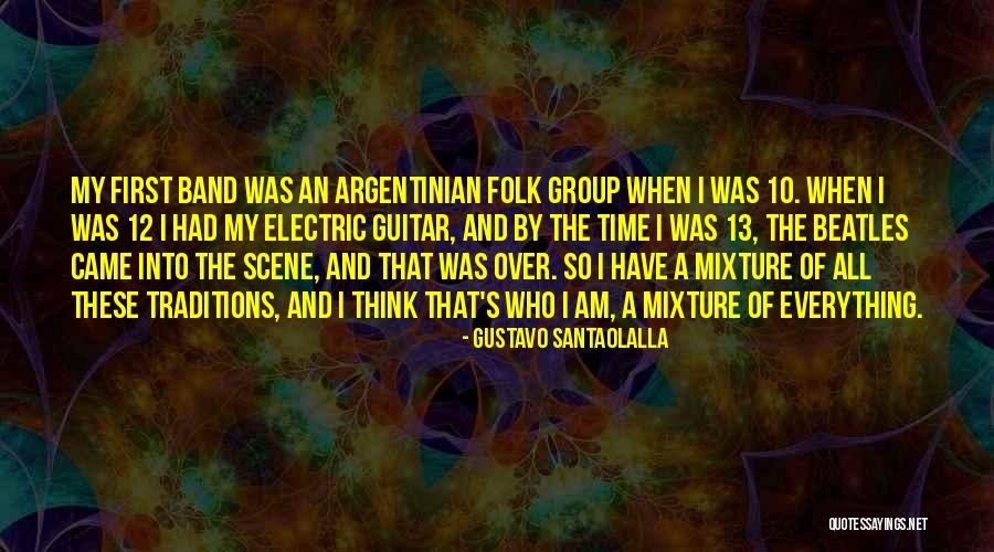 Mr Electric Quotes By Gustavo Santaolalla