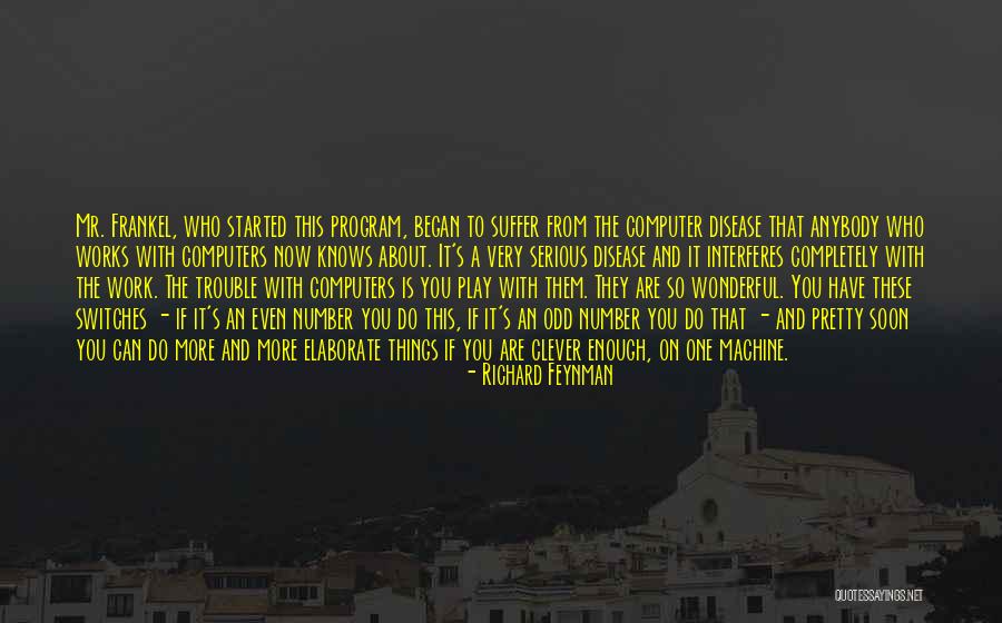 Mr Feynman Quotes By Richard Feynman Mr Feynman Quotes By Richard Feynman