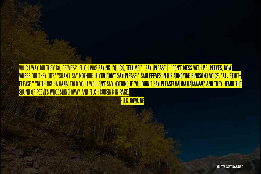 Mr Filch Quotes By J.K. Rowling Mr Filch Quotes By J.K. Rowling
