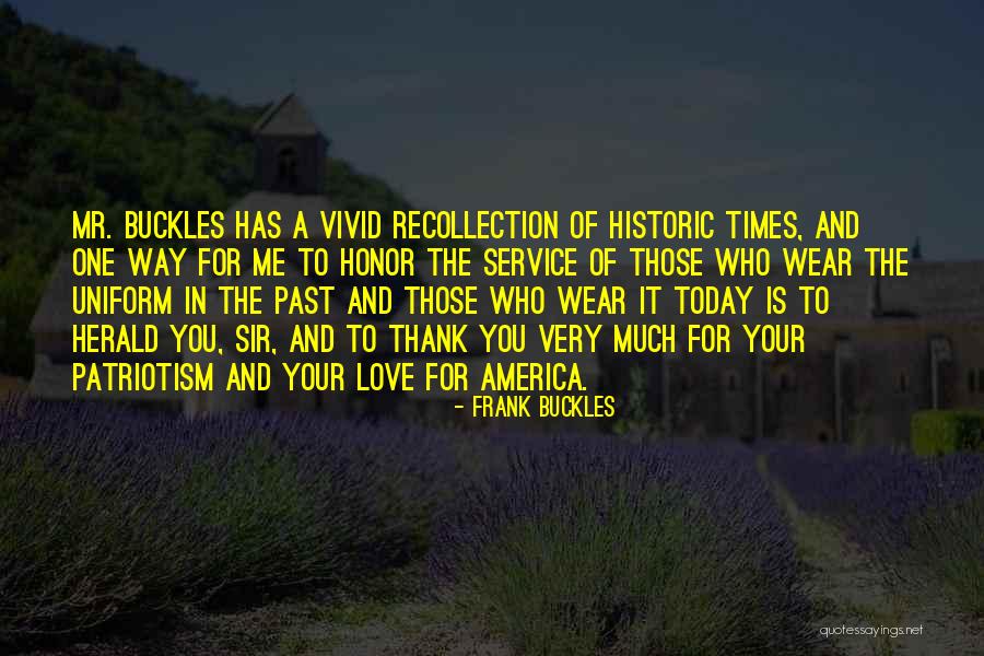 Mr Frank Quotes By Frank Buckles Mr Frank Quotes By Frank Buckles