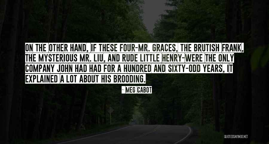 Mr Frank Quotes By Meg Cabot Mr Frank Quotes By Meg Cabot