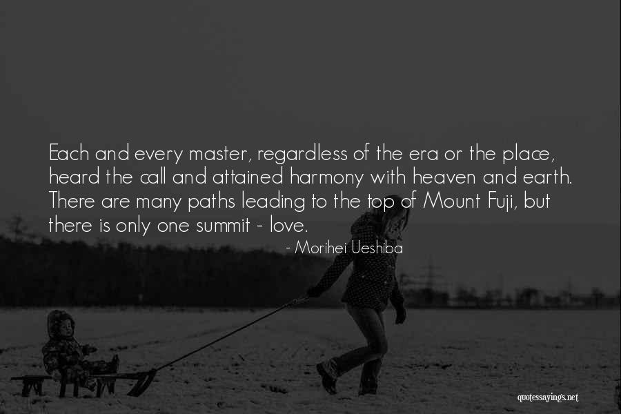 Mr Fuji Quotes By Morihei Ueshiba