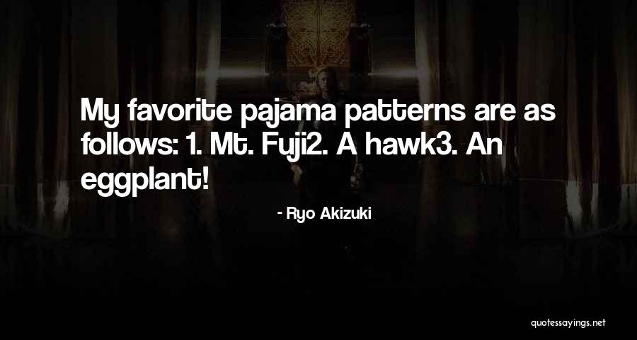 Mr Fuji Quotes By Ryo Akizuki