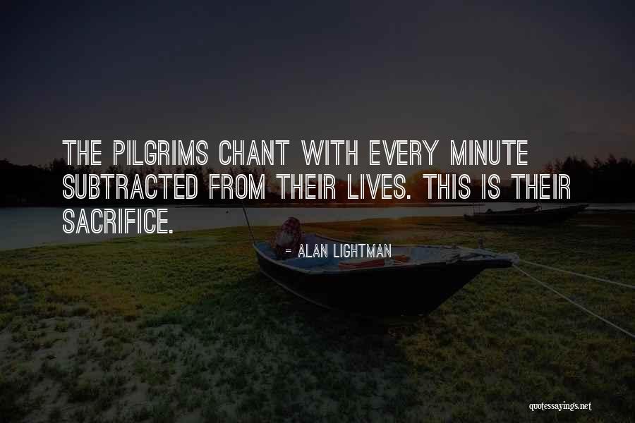 Mr G Alan Lightman Quotes By Alan Lightman Mr G Alan Lightman Quotes By Alan Lightman