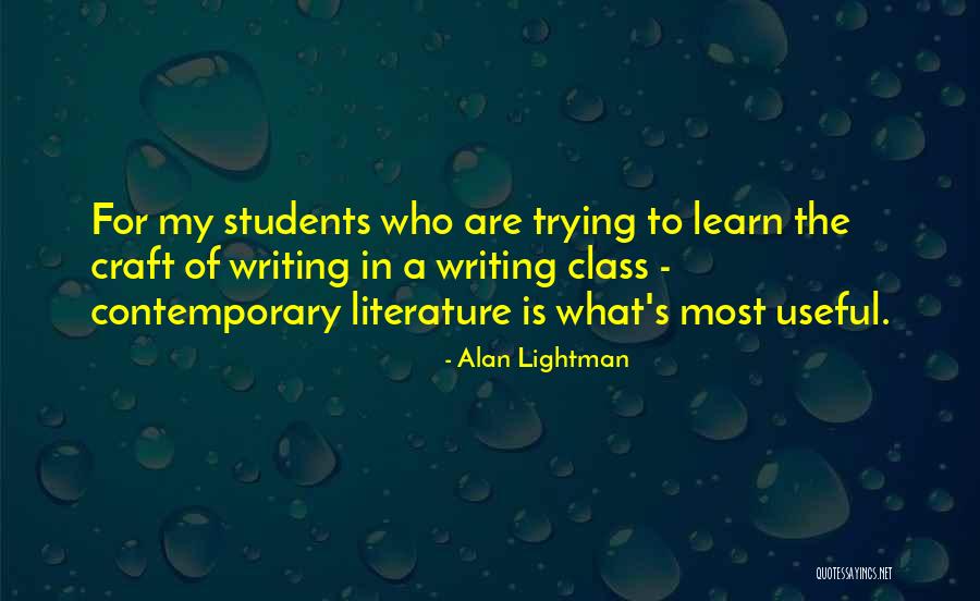 Mr G Alan Lightman Quotes By Alan Lightman Mr G Alan Lightman Quotes By Alan Lightman