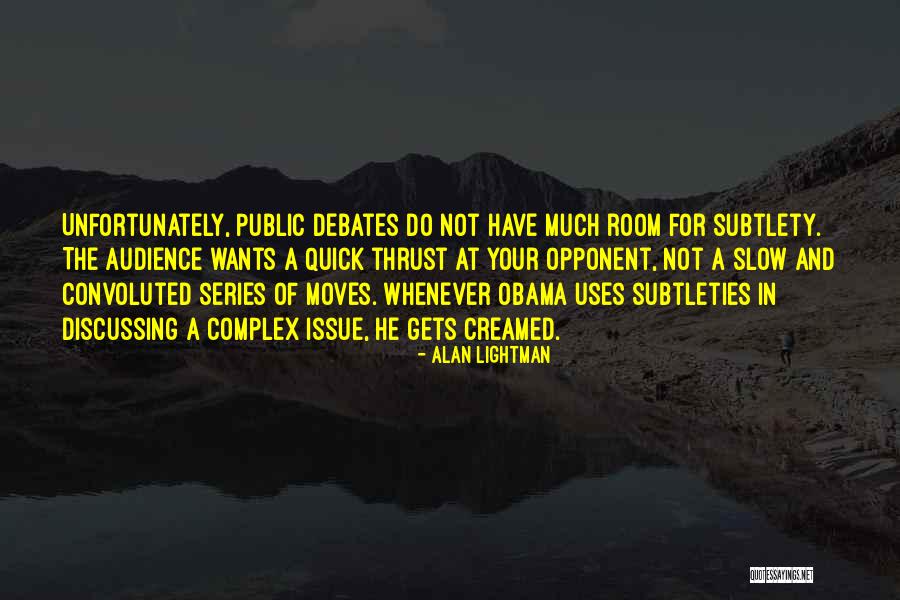 Mr G Alan Lightman Quotes By Alan Lightman Mr G Alan Lightman Quotes By Alan Lightman