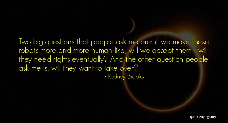 Mr G Rodney Quotes By Rodney Brooks Mr G Rodney Quotes By Rodney Brooks
