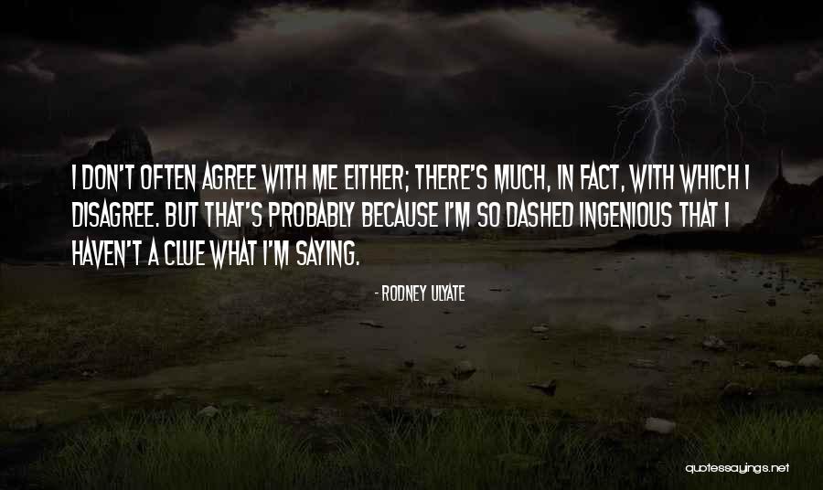 Mr G Rodney Quotes By Rodney Ulyate Mr G Rodney Quotes By Rodney Ulyate
