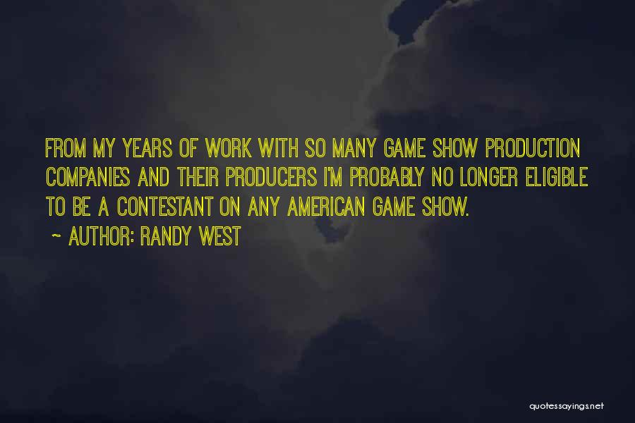 Mr Game Show Quotes By Randy West