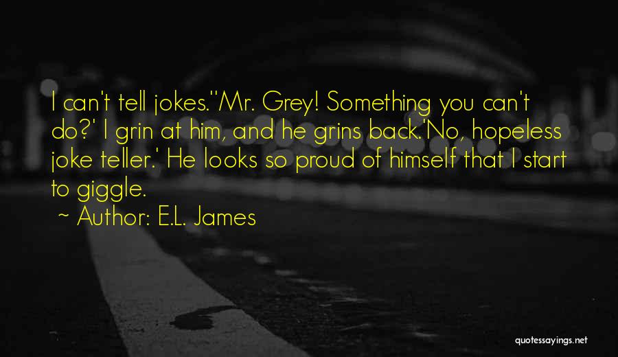 Mr Grey Quotes By E.L. James