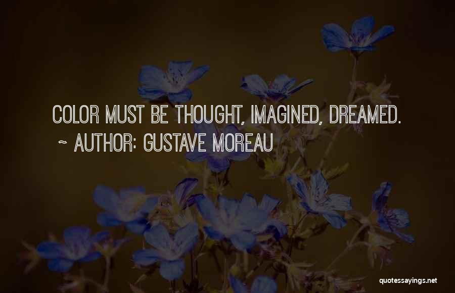 Mr Gustave H Quotes By Gustave Moreau