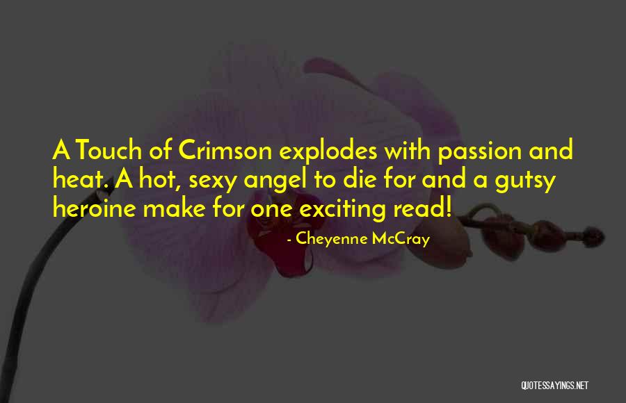 Mr Gutsy Quotes By Cheyenne McCray Mr Gutsy Quotes By Cheyenne McCray