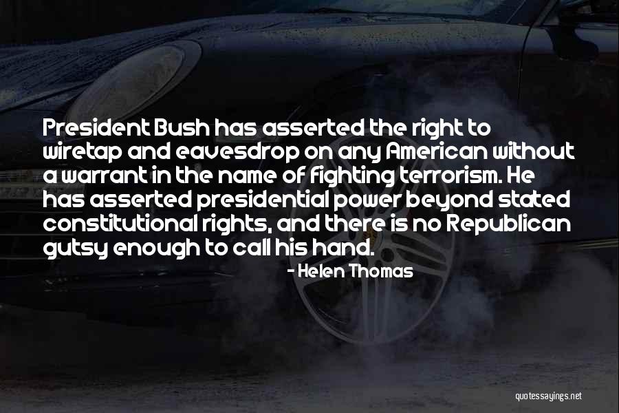 Mr Gutsy Quotes By Helen Thomas Mr Gutsy Quotes By Helen Thomas