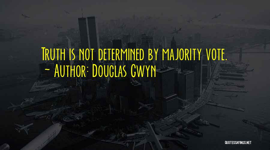 Mr Gwyn Quotes By Douglas Gwyn