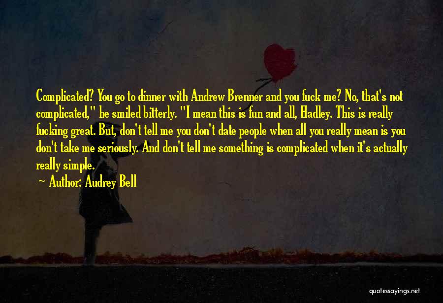 Mr. Hadley Quotes By Audrey Bell