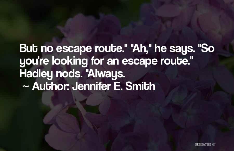 Mr. Hadley Quotes By Jennifer E. Smith