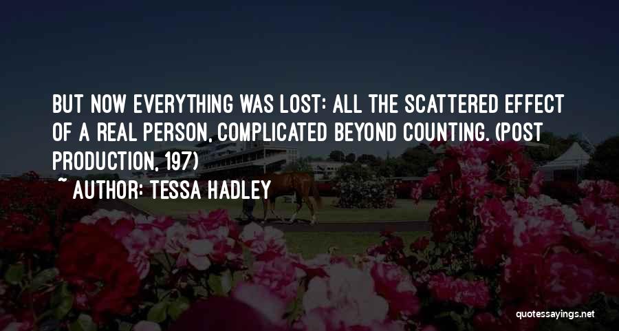 Mr. Hadley Quotes By Tessa Hadley