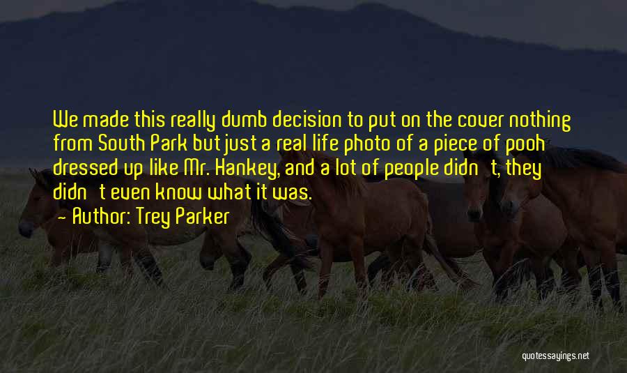 Mr Hankey Quotes By Trey Parker