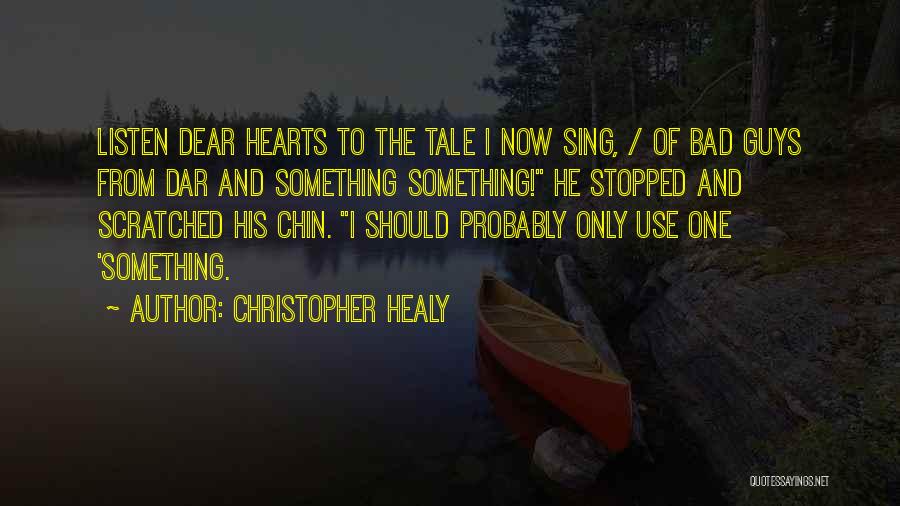 Mr Healy Quotes By Christopher Healy