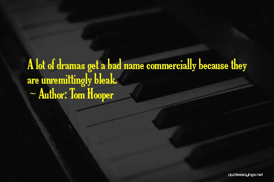 Mr Hooper Quotes By Tom Hooper