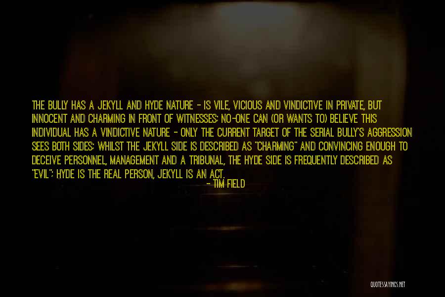 Mr Hyde Described Quotes By Tim Field Mr Hyde Described Quotes By Tim Field