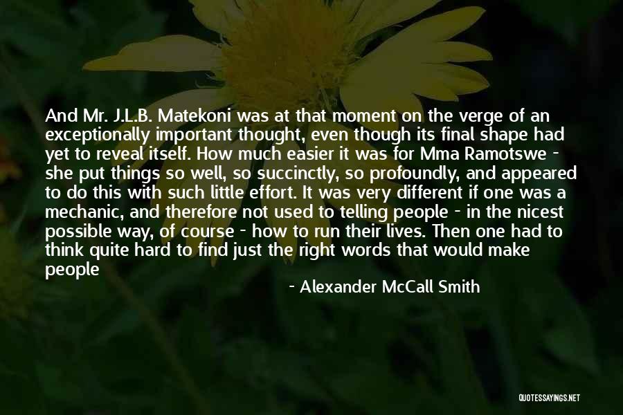 Mr J Quotes By Alexander McCall Smith Mr J Quotes By Alexander McCall Smith
