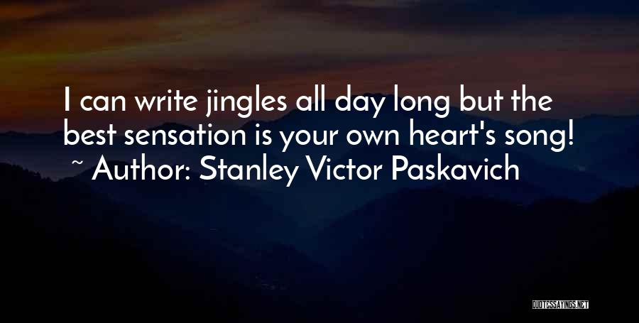 Mr Jingles Quotes By Stanley Victor Paskavich