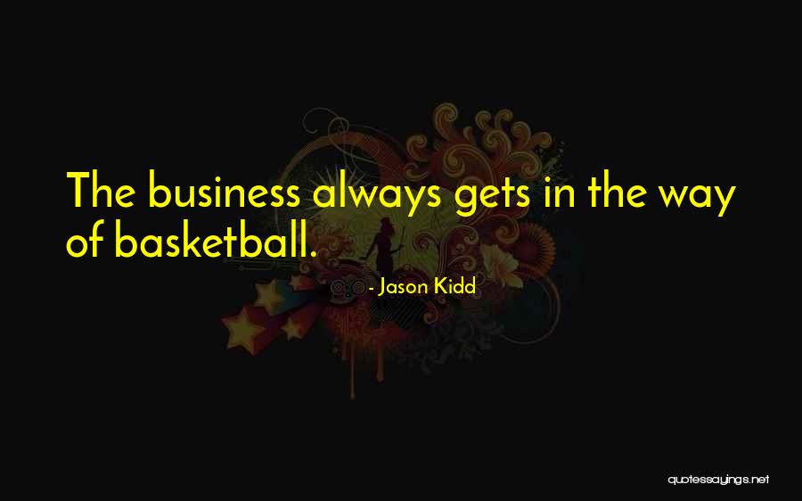 Mr Kidd Quotes By Jason Kidd