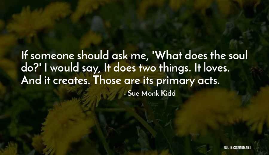 Mr Kidd Quotes By Sue Monk Kidd