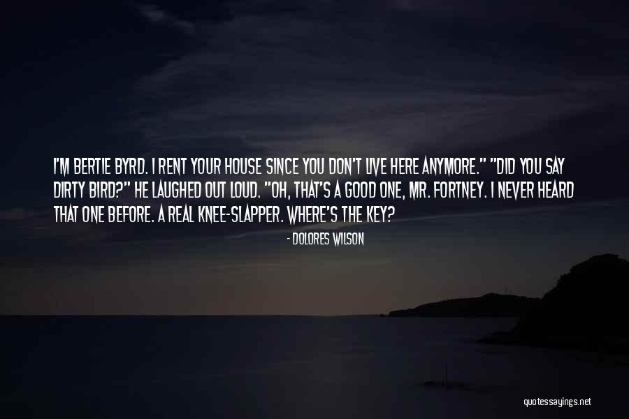 Mr Knee Quotes By Dolores Wilson Mr Knee Quotes By Dolores Wilson
