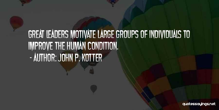 Mr Kotter Quotes By John P. Kotter