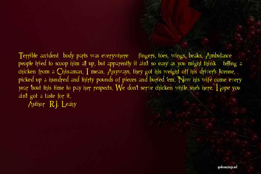 Mr Leahy Quotes By R.J. Leahy