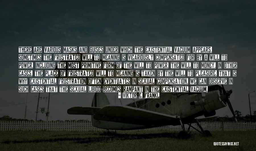 Mr Libido Quotes By Viktor E. Frankl Mr Libido Quotes By Viktor E. Frankl