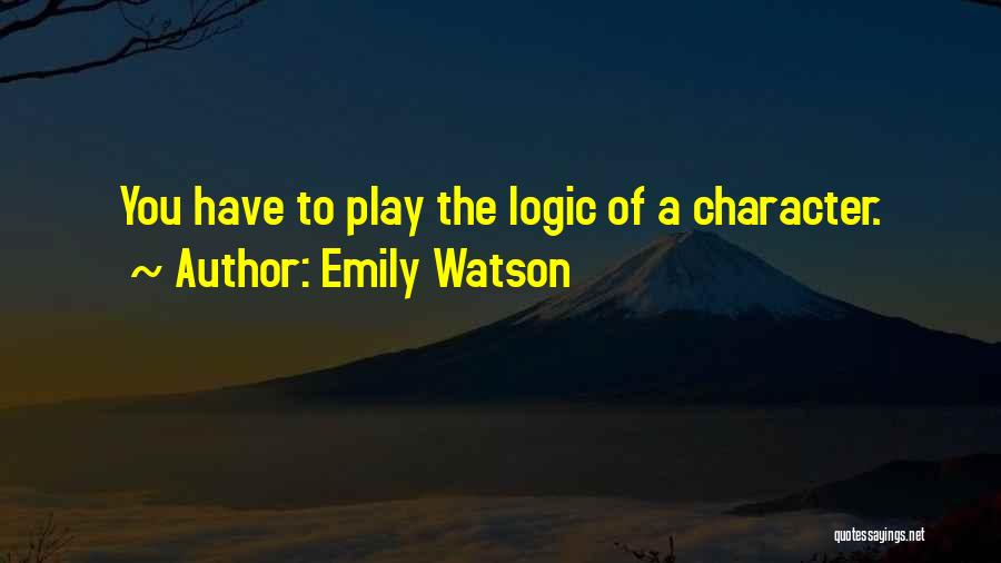 Mr Logic Viz Quotes By Emily Watson