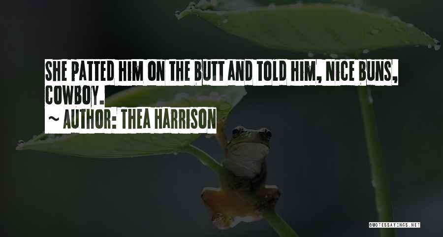 Mr Loverman Quotes By Thea Harrison