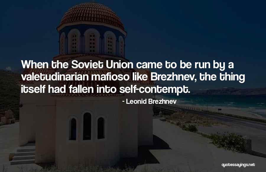 Mr Mafioso Quotes By Leonid Brezhnev