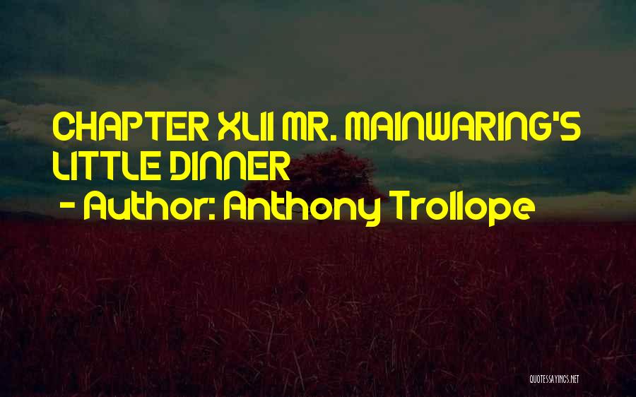 Mr Mainwaring Quotes By Anthony Trollope