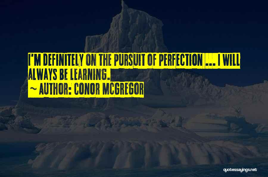 Mr Mcgregor Quotes By Conor McGregor