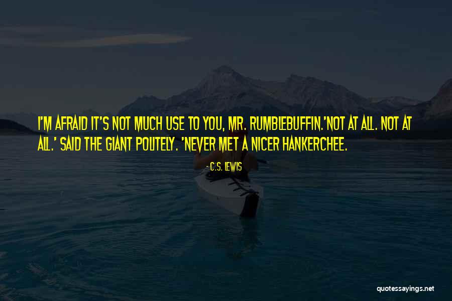 Mr M'choakumchild Quotes By C.S. Lewis Mr M'choakumchild Quotes By C.S. Lewis