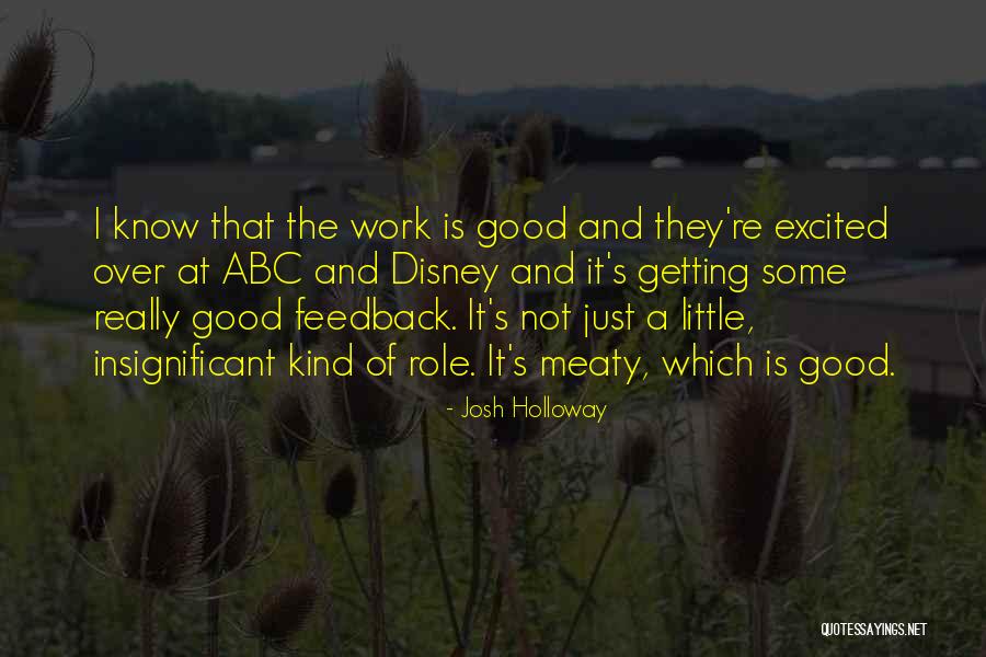 Mr Meaty Quotes By Josh Holloway Mr Meaty Quotes By Josh Holloway