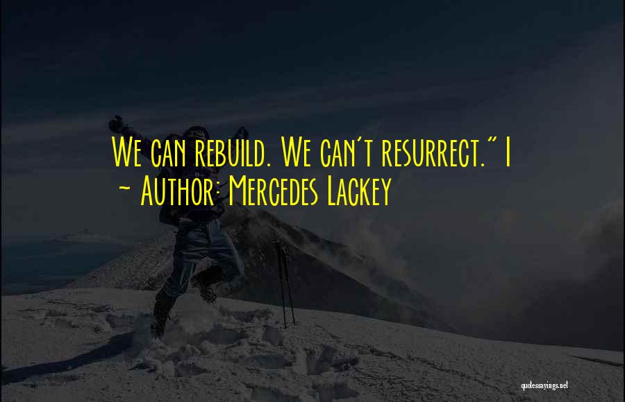 Mr Mercedes Quotes By Mercedes Lackey