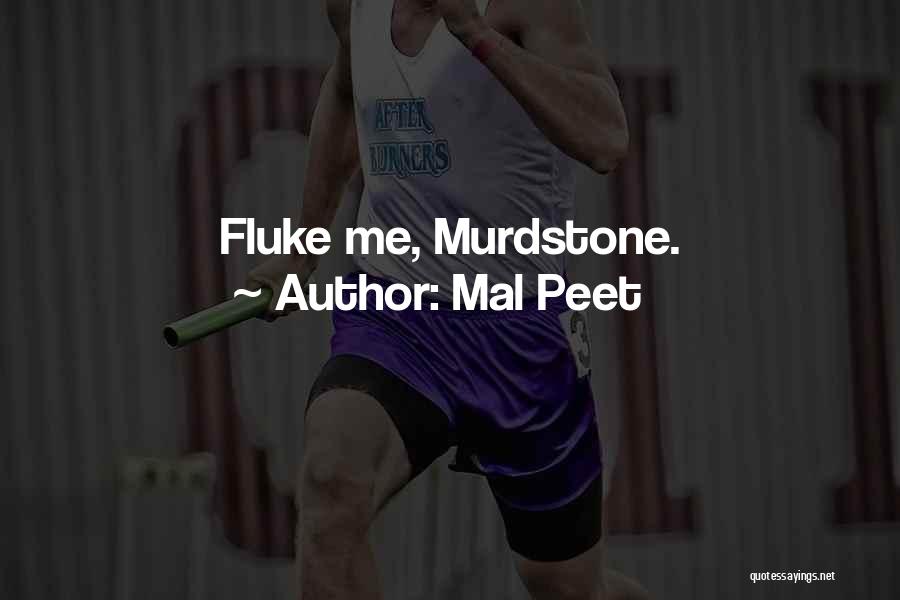 Mr Murdstone Quotes By Mal Peet