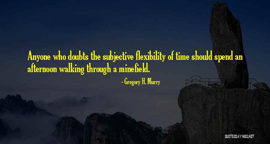 Mr Murry Quotes By Gregory H. Murry Mr Murry Quotes By Gregory H. Murry
