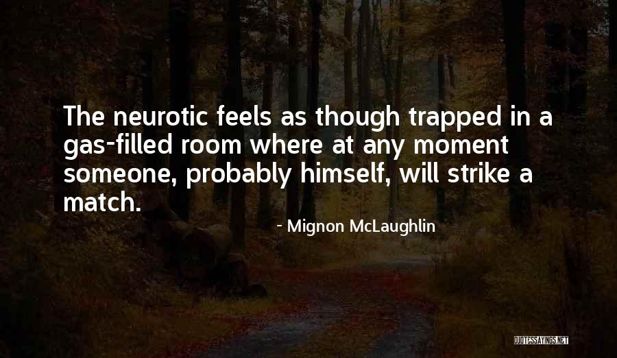 Mr Murry Quotes By Mignon McLaughlin Mr Murry Quotes By Mignon McLaughlin