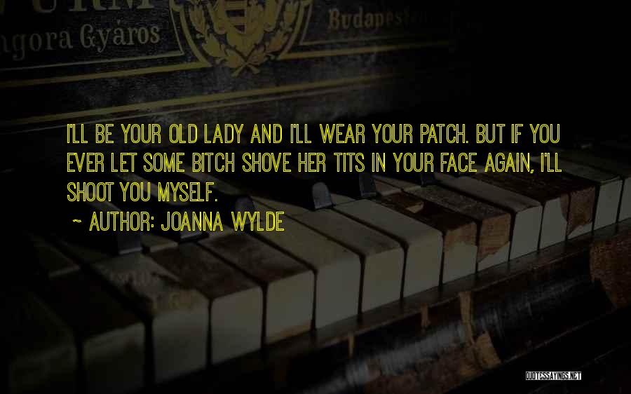 Mr. Patch-withers Quotes By Joanna Wylde