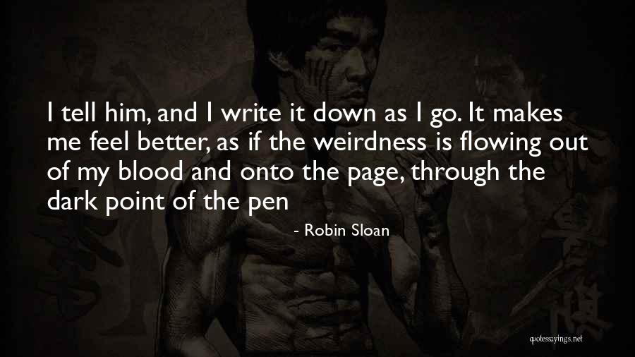 Mr Penumbra S 24 Hour Bookstore Quotes By Robin Sloan Mr Penumbra S 24 Hour Bookstore Quotes By Robin Sloan