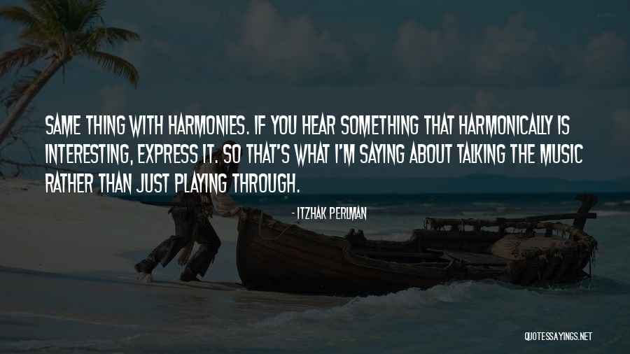Mr Perlman Quotes By Itzhak Perlman Mr Perlman Quotes By Itzhak Perlman